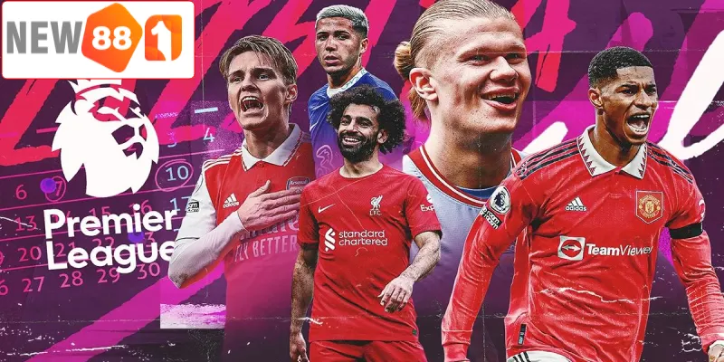 Giải Ngoại Hạng Anh có nhiều thông tin để nhận định