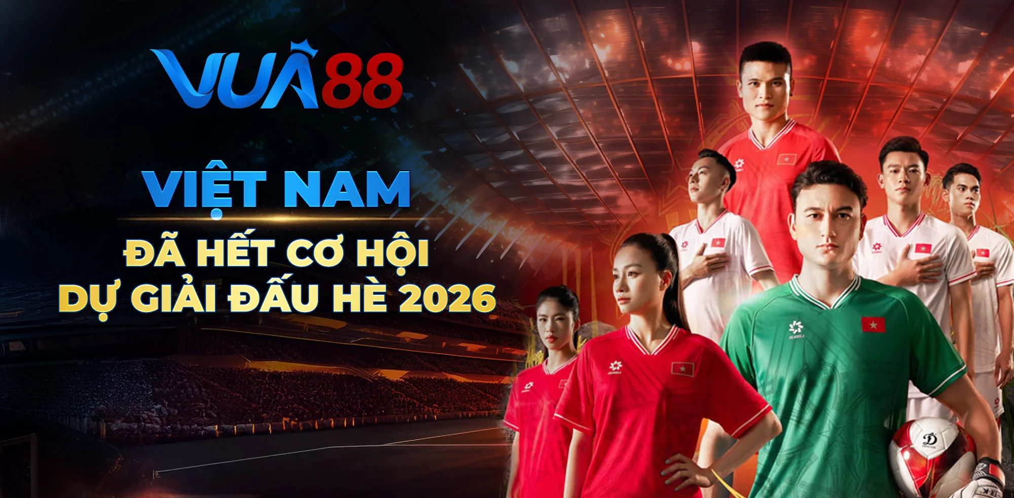 Việt Nam đã hết cơ hội dự giải đấu World cup 2026